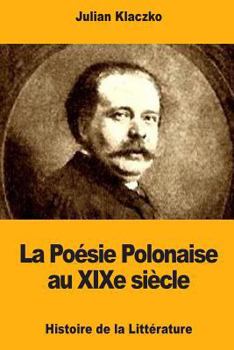 Paperback La Poésie Polonaise au XIXe siècle [French] Book