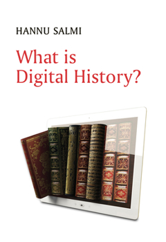 Paperback What Is Digital History? Book