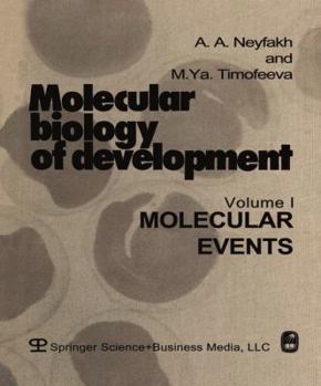 Paperback Molecular Biology of Development: Volume I: Molecular Events Book