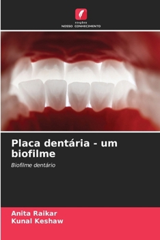 Placa dentária - um biofilme (Portuguese Edition)