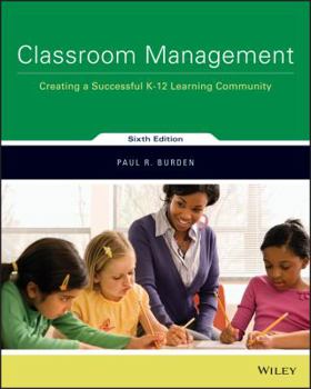 Paperback Classroom Management: Creating a Successful K-12 Learning Community Book