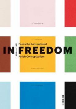 Paperback Exercises in Freedom: Polish Conceptualism 1968-1981 Book