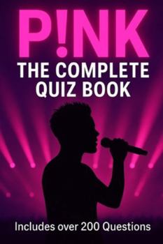 Pink: The Complete Quiz Book