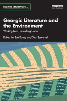 Paperback Georgic Literature and the Environment: Working Land, Reworking Genre Book