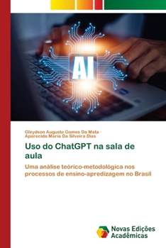 Uso do ChatGPT na sala de aula (Portuguese Edition)