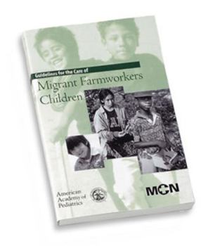 Guidelines for the Care of Migrant Farmworkers' Children
