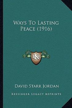 Paperback Ways to Lasting Peace (1916) Book