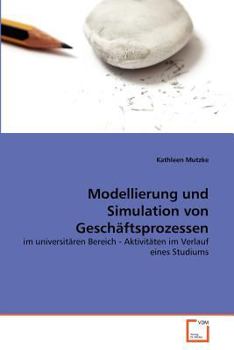 Paperback Modellierung und Simulation von Geschäftsprozessen [German] Book