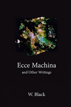 Paperback Ecce Machina: and Other Writings Book