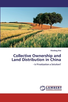 Paperback Collective Ownership and Land Distribution in China Book