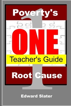 Paperback Poverty's One Root Cause Teacher's Guide Book