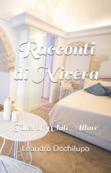 Paperback Racconti di Nivèra: Tales of White Allure [Italian] Book
