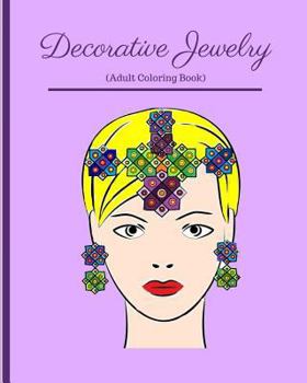 Decorative Jewelry : Adult Coloring Book