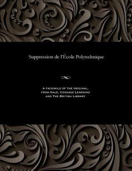 Paperback Suppression de l'École Polytechnique [French] Book