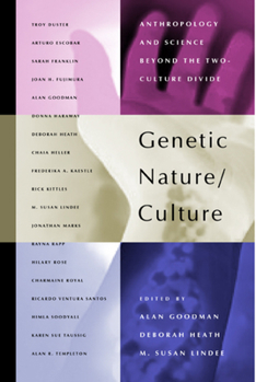 Paperback Genetic Nature/Culture: Anthropology and Science Beyond the Two-Culture Divide Book