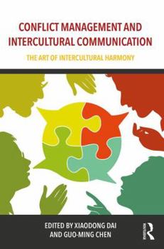 Paperback Conflict Management and Intercultural Communication: The Art of Intercultural Harmony Book