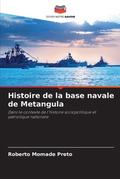 Paperback Histoire de la base navale de Metangula [French] Book