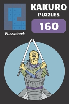 Paperback Kakuro Puzzles: 160 Puzzles with solutions Book