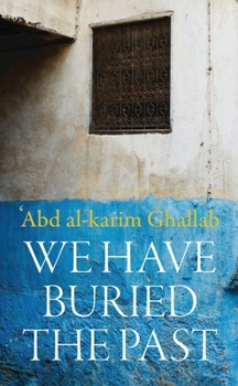 Paperback We Have Buried the Past Book