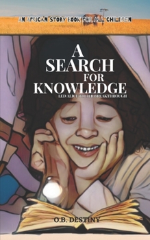 Paperback A Search for Knowledge - Led Alice to Her Breakthrough Book