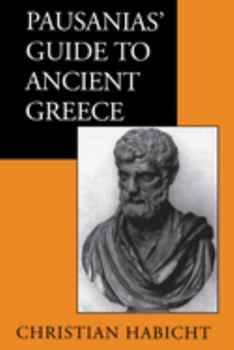 Paperback Pausanias' Guide to Ancient Greece: Volume 50 Book