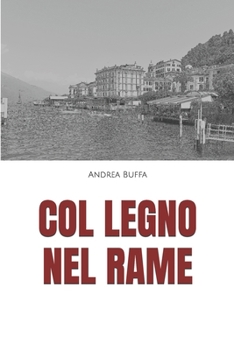 Paperback Col Legno Nel Rame [Italian] Book