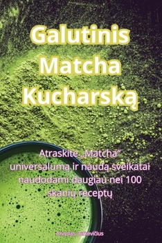 Paperback Galutinis Matcha Kucharską [Lithuanian] Book