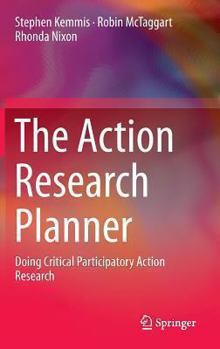 Hardcover The Action Research Planner: Doing Critical Participatory Action Research Book