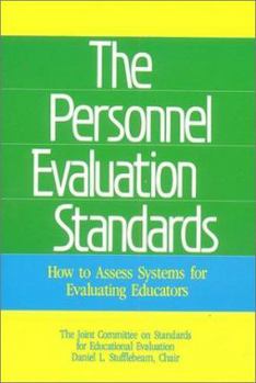 Hardcover The Personnel Evaluation Standards: How to Assess Systems for Evaluating Educators Book