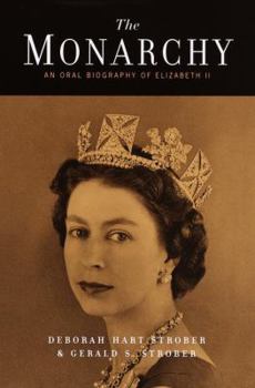 Hardcover Monarchy: An Oral Biography of Elizabeth II Book