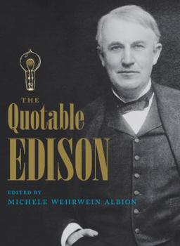 Hardcover The Quotable Edison Book