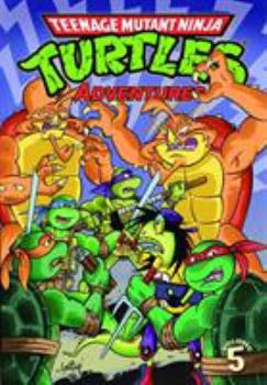 Paperback Teenage Mutant Ninja Turtles Adventures, Volume 5 Book