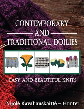 Paperback Contemporary and Traditional Doilies: Easy and Beautiful Knits Book