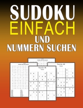 Paperback Sudoku Einfach Und Nummern Suchen: Großdruck Rätselbuch für Erwachsene mit Lösungen [German] Book