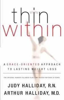 Paperback Thin Within: A Grace-Oriented Approach to Lasting Weight Loss Book