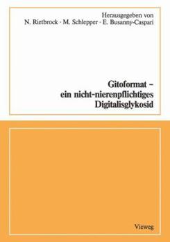 Paperback Gitoformat -- Ein Nicht-Nierenpflichtiges Digitalisglykosid [German] Book