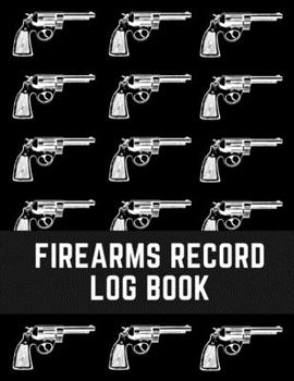 Paperback Firearms Record Log Book: Acquisition & Disposition Insurance Organizer Logbook, Inventory tracking log book for gun owners Book