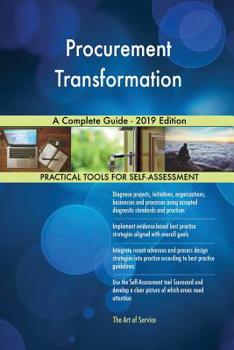 Paperback Procurement Transformation A Complete Guide - 2019 Edition Book