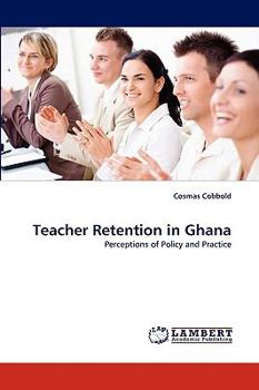 Paperback Teacher Retention in Ghana Book