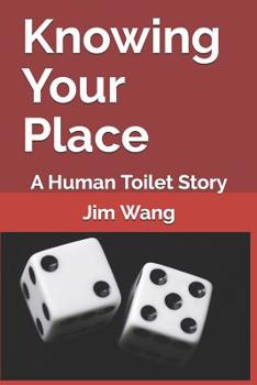 Paperback Knowing Your Place: A Human Toilet Story Book