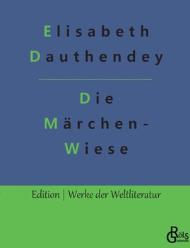 Paperback Die Märchenwiese: Märchen, Geschichten und Gedichte [German] Book