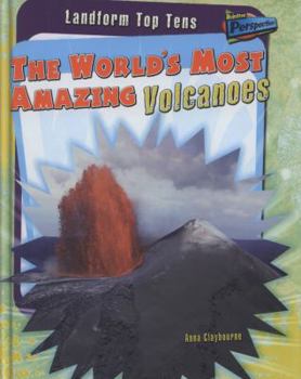 The World's Most Amazing Volcanoes