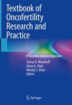 Hardcover Textbook of Oncofertility Research and Practice: A Multidisciplinary Approach Book