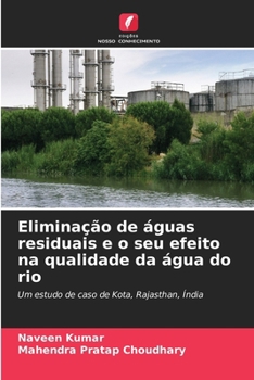 Paperback Eliminação de águas residuais e o seu efeito na qualidade da água do rio [Portuguese] Book