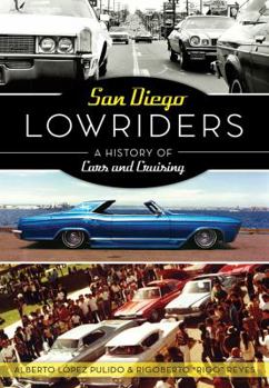 Paperback San Diego Lowriders: A History of Cars and Cruising Book