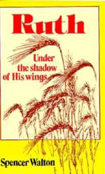 Paperback Ruth Under the Shadow of His Wings Book