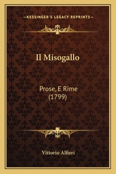 Paperback Il Misogallo: Prose, E Rime (1799) [Italian] Book