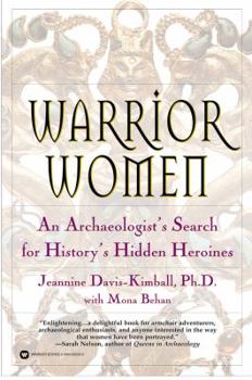 Paperback Warrior Women: An Archaeologist's Search for History's Hidden Heroines Book