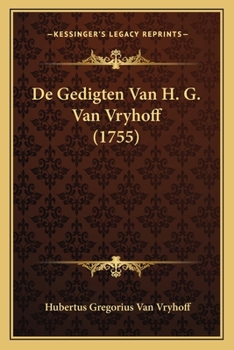 Paperback De Gedigten Van H. G. Van Vryhoff (1755) [Dutch] Book