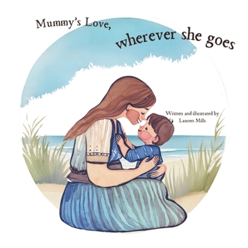 Mummy's Love, wherever she goes (Parent's love, wherever they go)